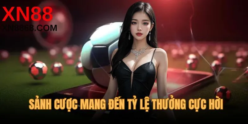 giới thiệu về sảnh thể thao xn88