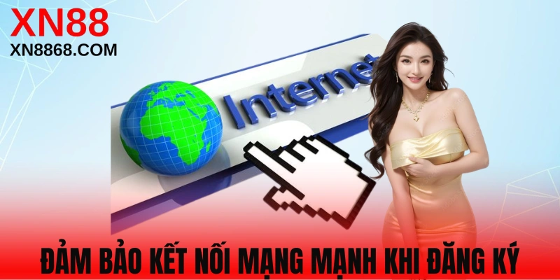 Đảm bảo sử dụng mạng mạnh